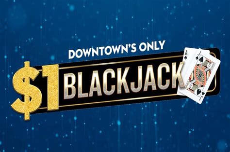  1 blackjack downtown las vegas